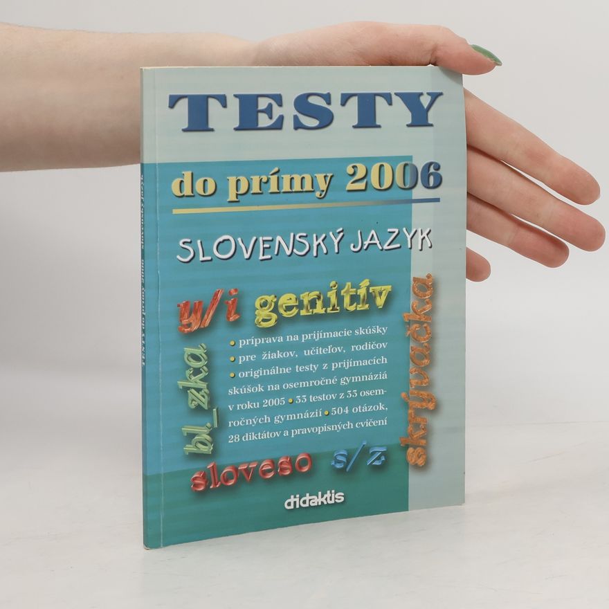 Kolektiv autorů Testy do prímy 2006. Slovenský jazyk