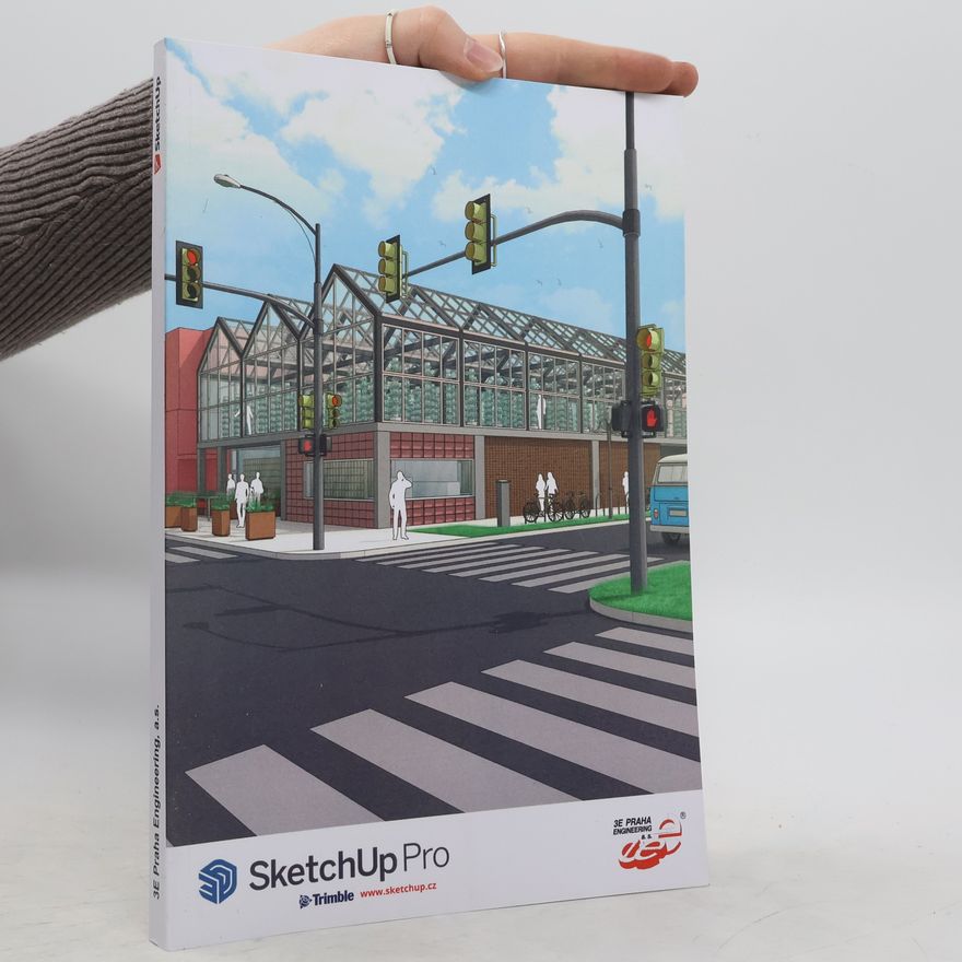 Kolektív autorov 3E Praha Engineering. Učebnice SketchUp PRO