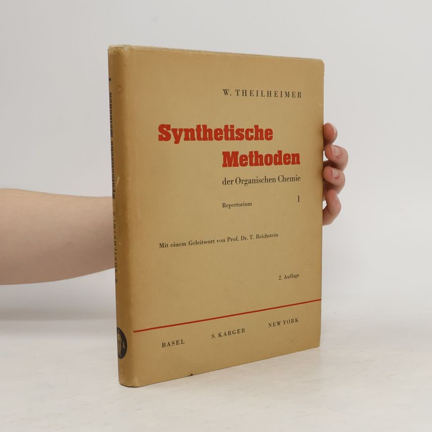 W. Theilheimer Synthetische Methoden der Organischen Chemie 1