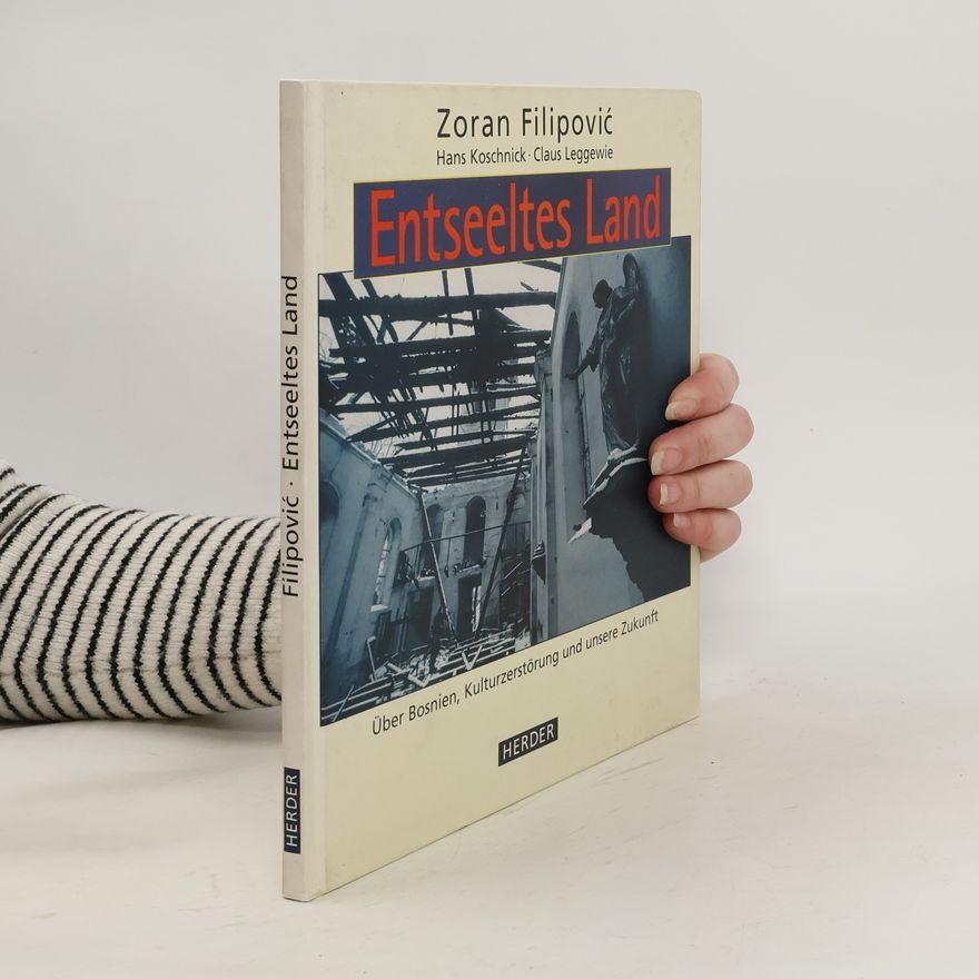 Zoran Filipovic Entseeltes Land