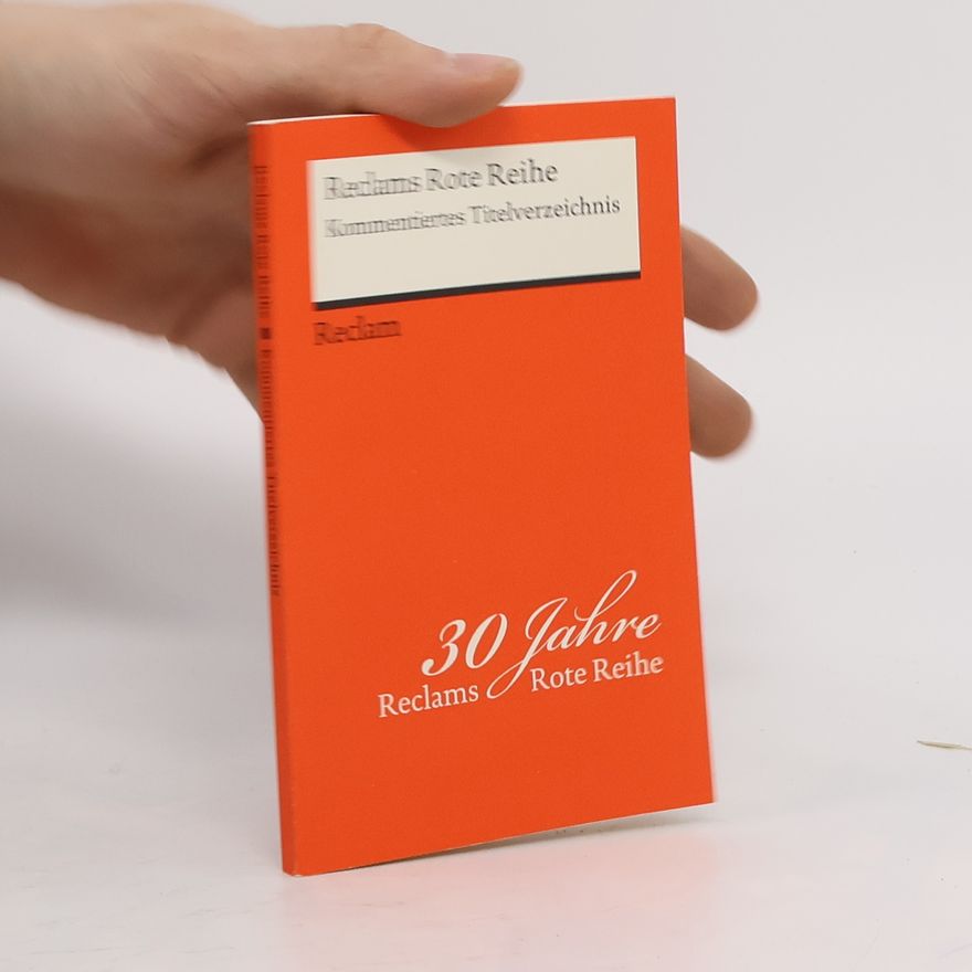 Collectif d'auteurs Reclams Rote Reihe. Kommentieres Titelverzeichnis