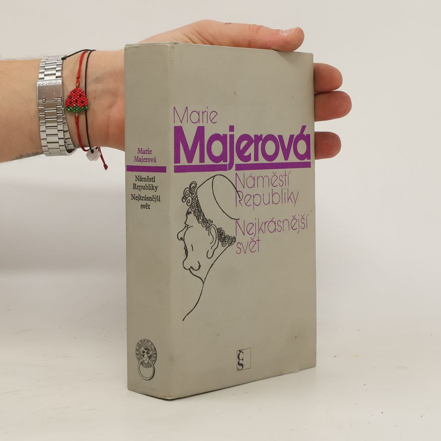 Marie Majerová Náměstí republiky. Nejkrásnější svět