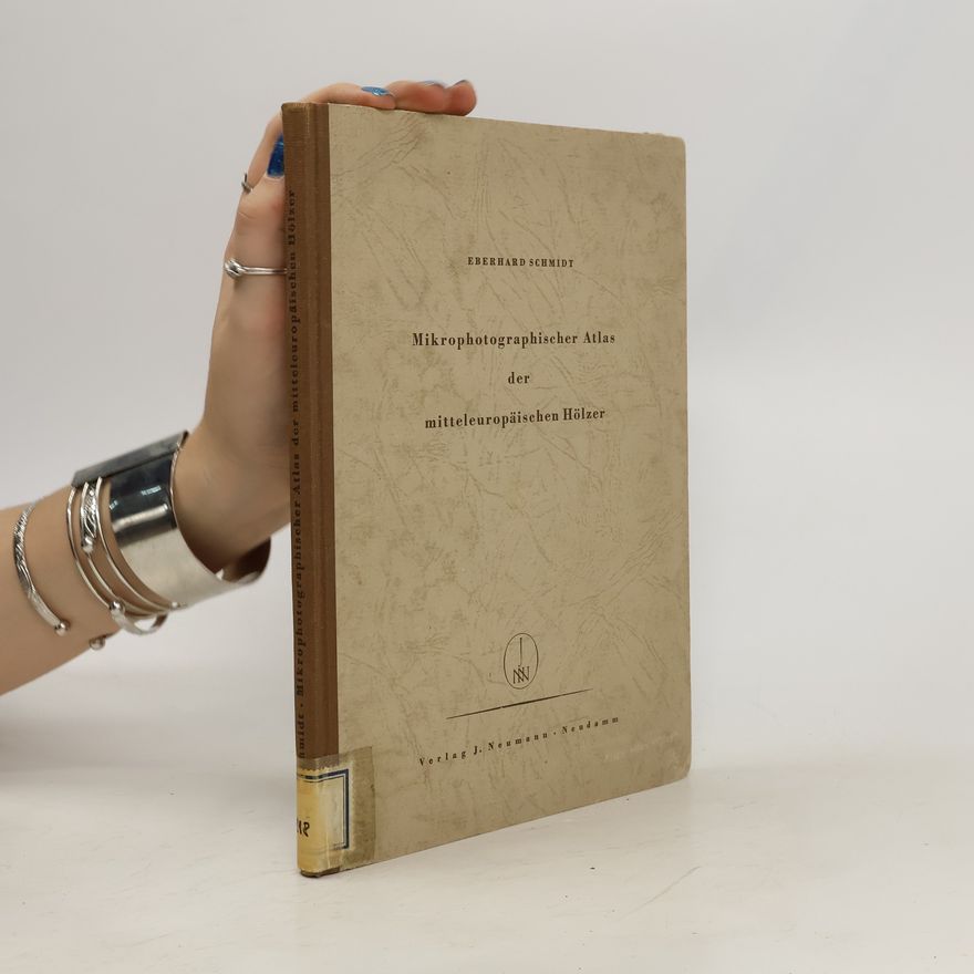 Eberhard Schmidt Mikrophotographischer Atlas der mitteleuropäischen Hölzer