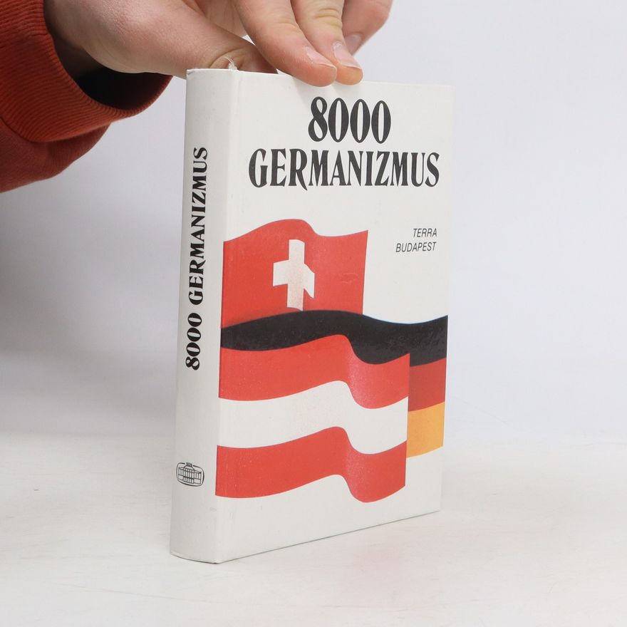 Magda Ármósné Eisenbarth 8000 germanizmus