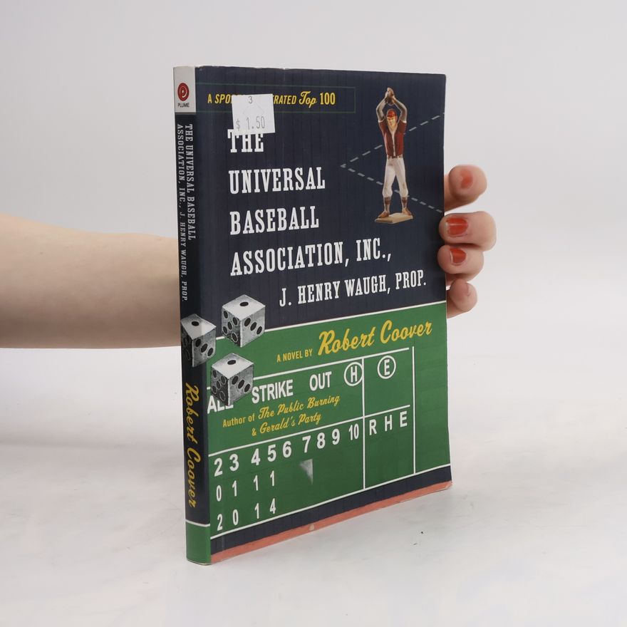 Robert Coover The Universal Baseball Association, Inc.