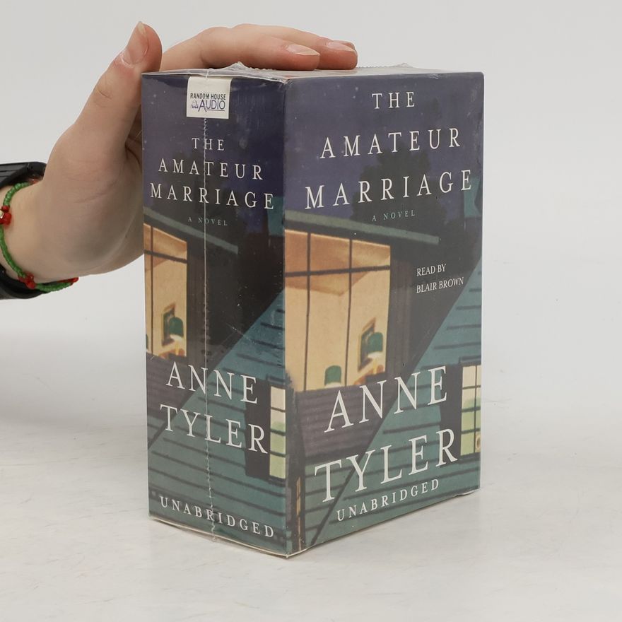 Anne Tyler The Amateur Marriage