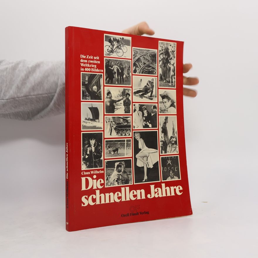 Claus Wilhelm Die schnellen Jahre