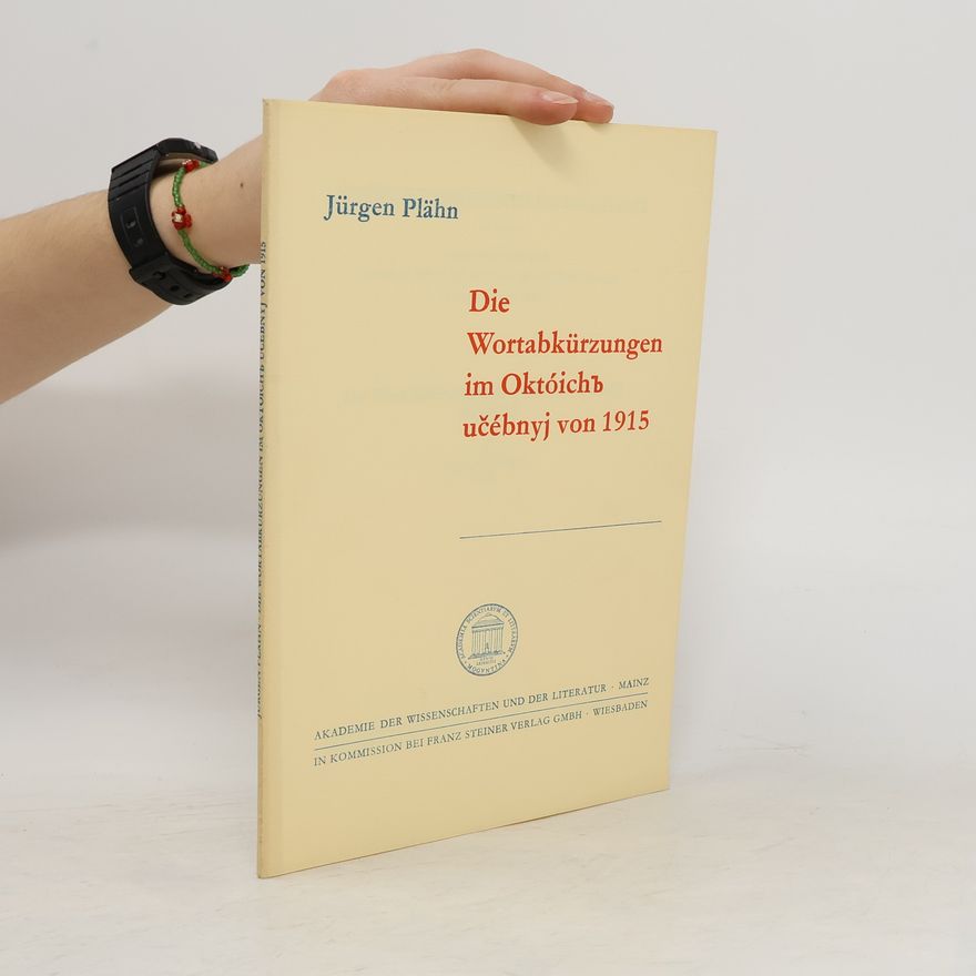 Jürgen Plähn Die Wortabkürzungen im Októich von 1915