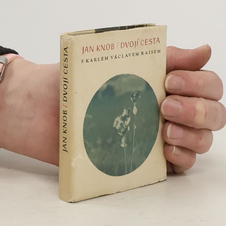 Jan Knob Dvojí cesta s Karlem Václavem Raisem