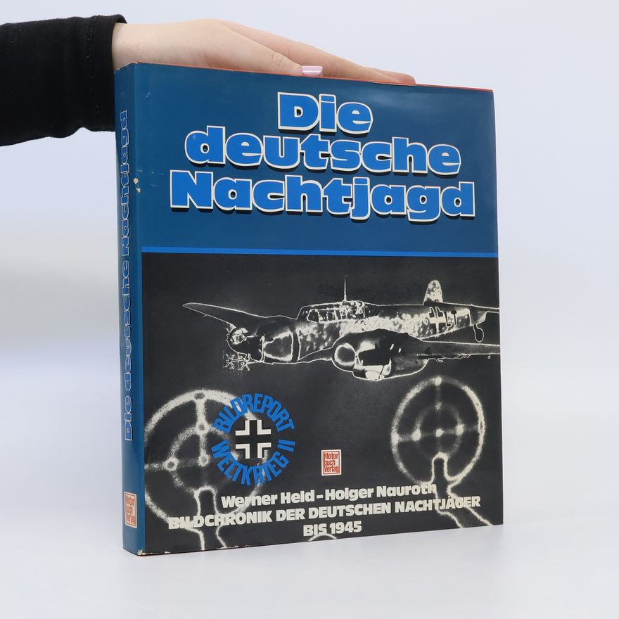 Werner Held Die deutsche Nachtjagd