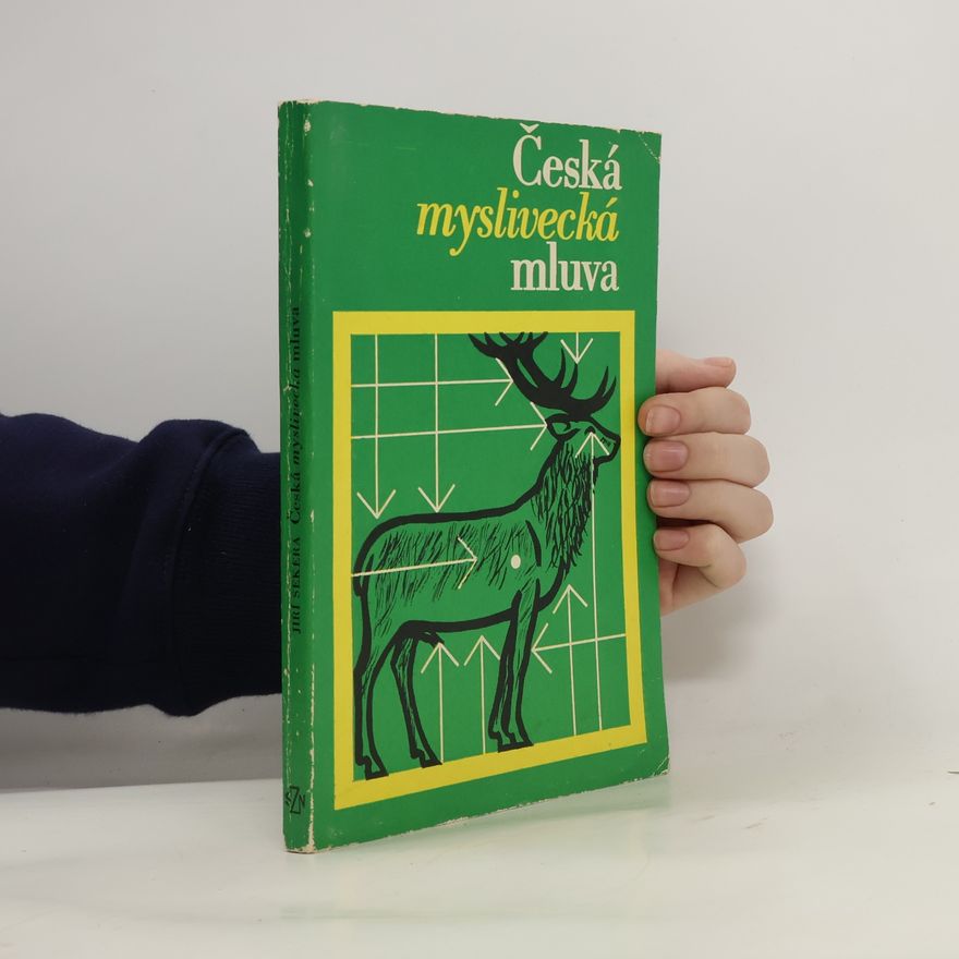 Jiří Sekera Česká myslivecká mluva