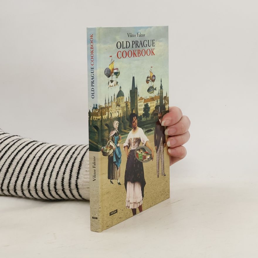 Viktor Faktor Old Prague Cookbook