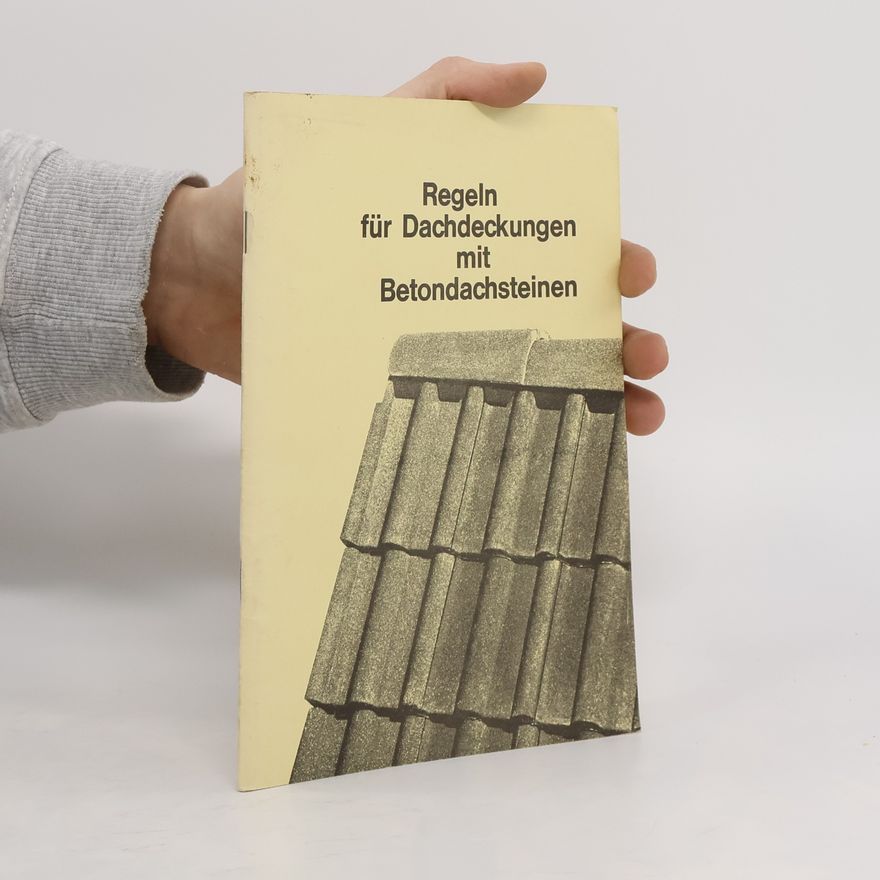 Kolektiv autorů Regeln für Dachdeckungen mit Betondachsteinen