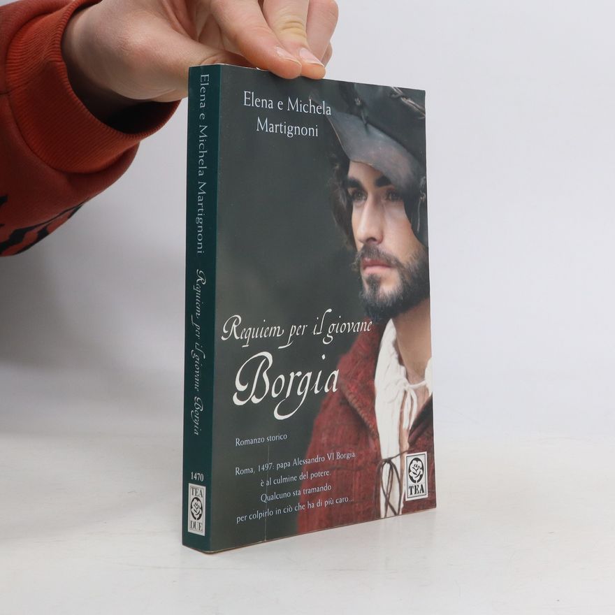 Elena Martignoni Requiem per il giovane Borgia