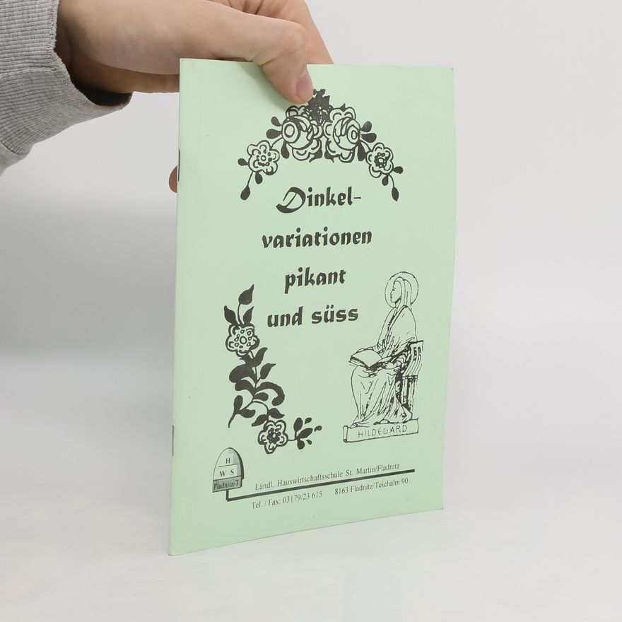 Autorenkollektiv Dinkel - Variationen pikant und süss