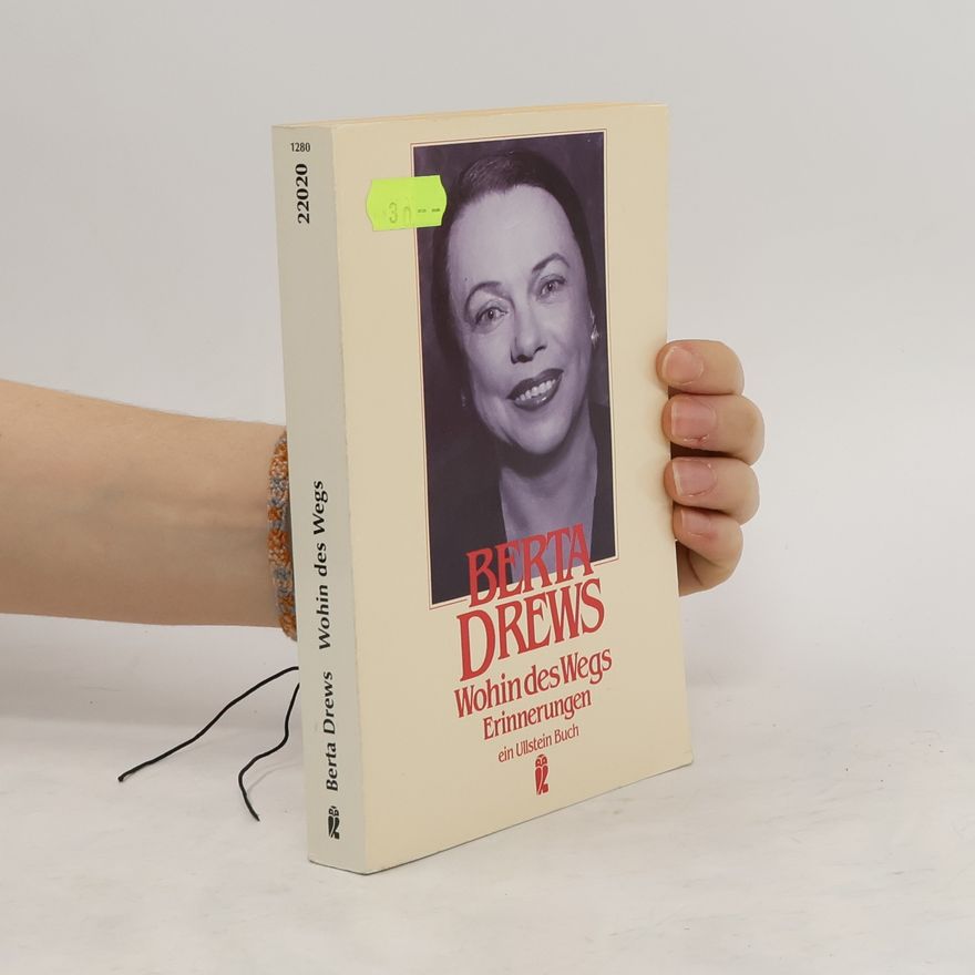 Berta Drews Wohin des Wegs