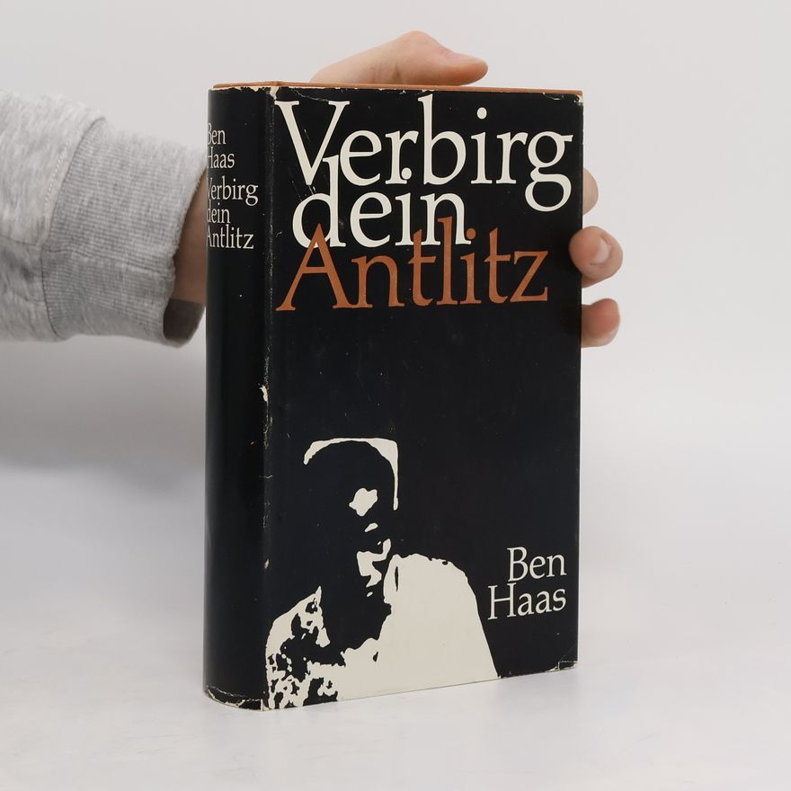 Ben Haas Verbirg dein Antlitz