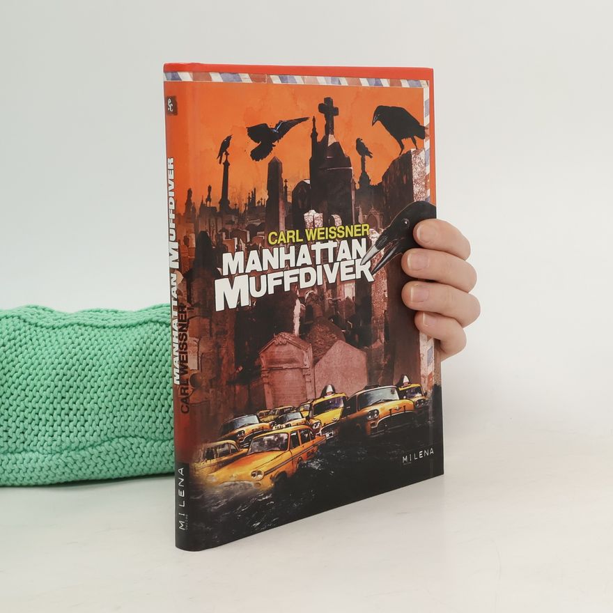 Carl Weissner Manhattan Muffdiver