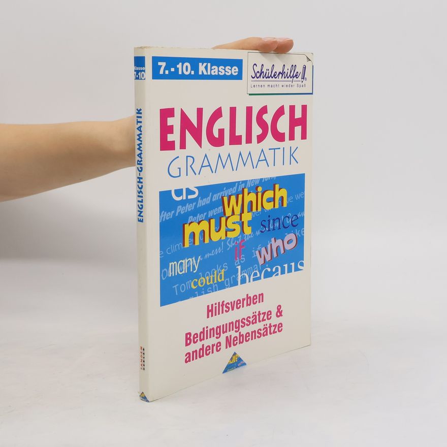 Autorenkollektiv English Grammatik 7. - 10. Klasse