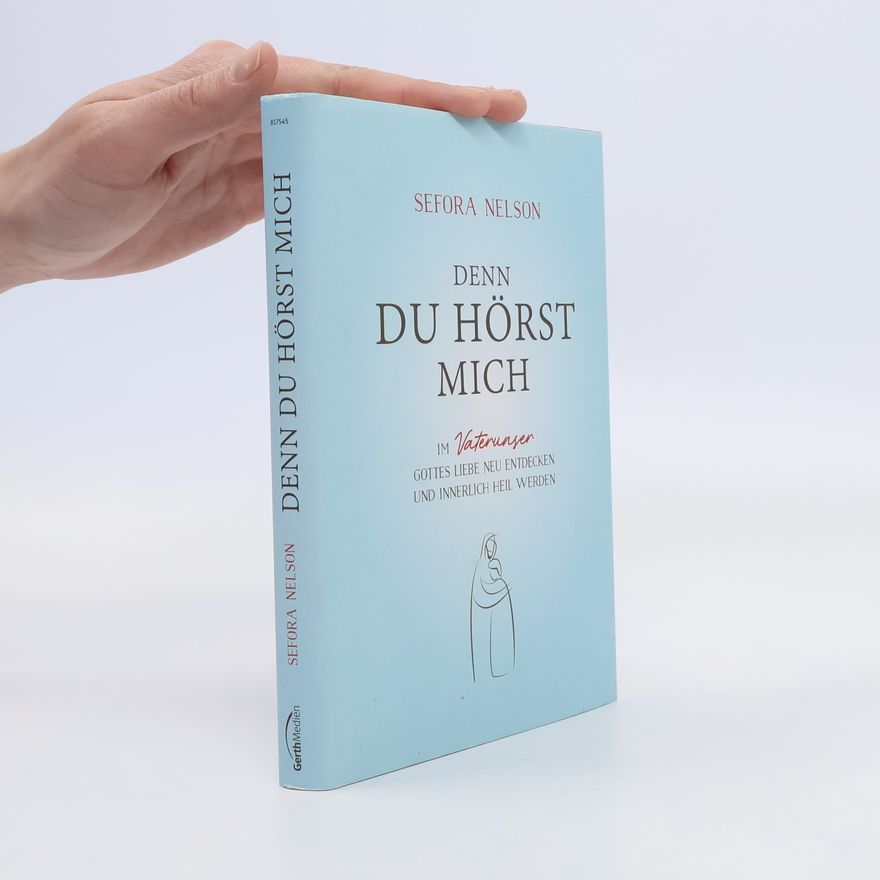 Sefora Nelson Denn du hörst mich
