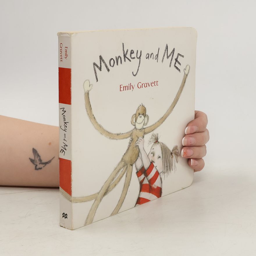 Emily Gravett Monkey and Me