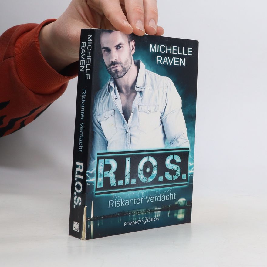 Michelle Raven R.I.O.S. - riskanter Verdacht