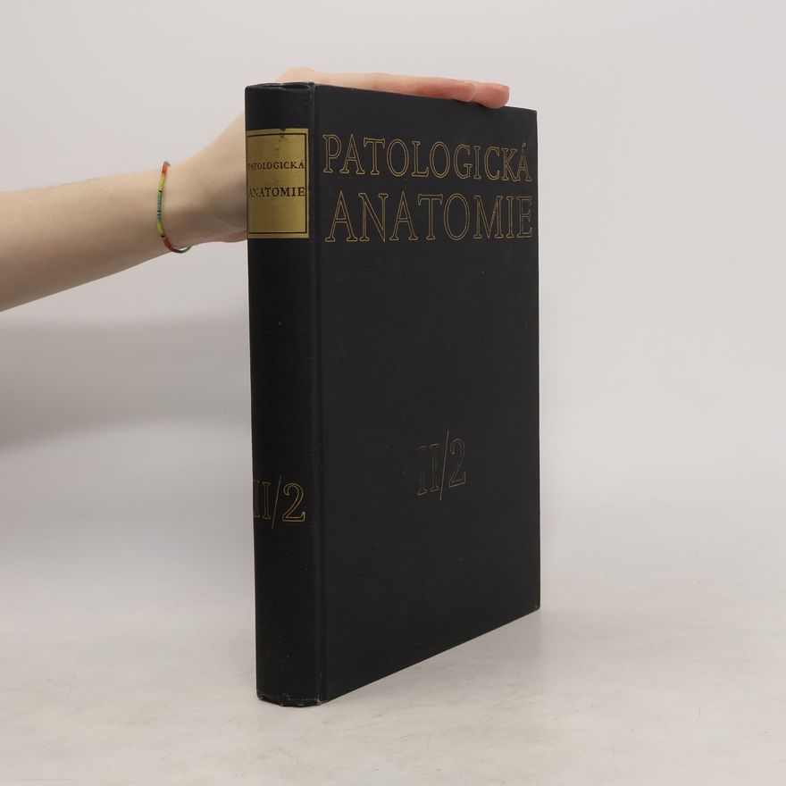 Kolektiv autorů Patologická AnatomieII/2