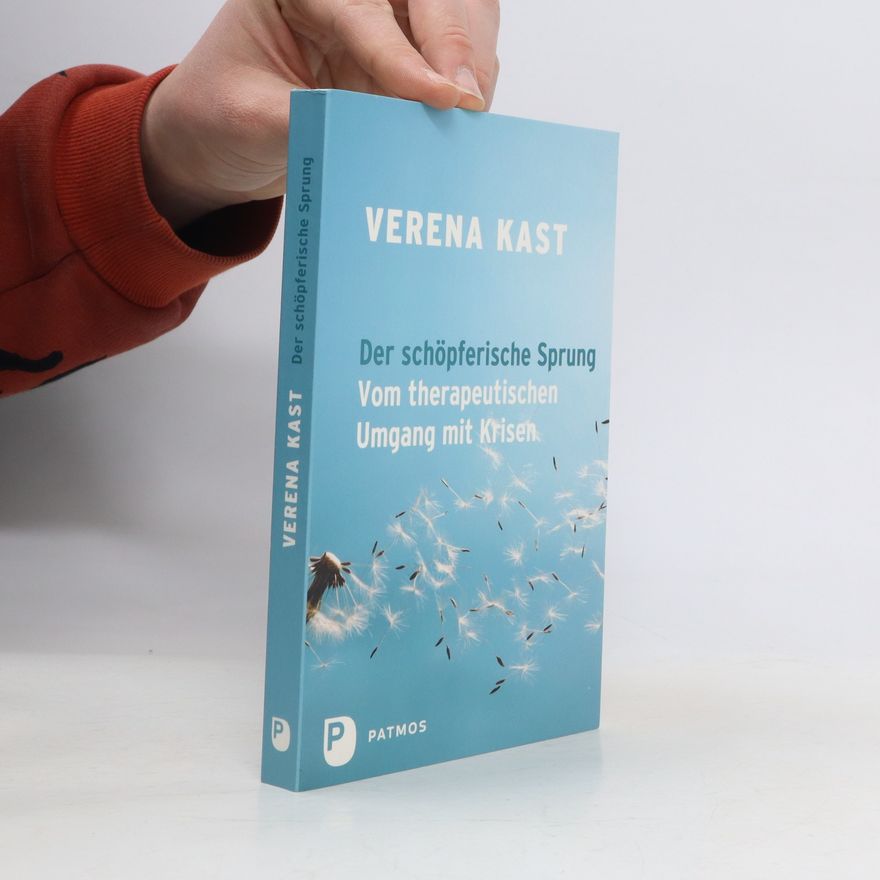 Verena Kast Der schöpferische Sprung