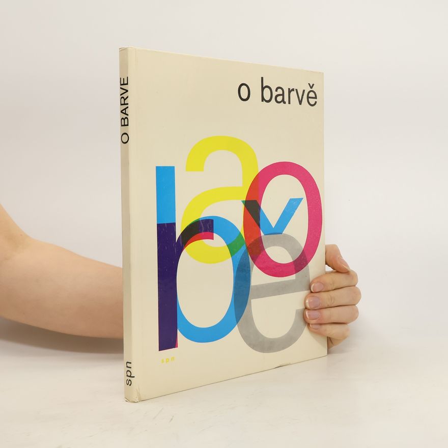 Karel Hanuš O barvě. Optická stránka barevnosti ve výtvarnictví