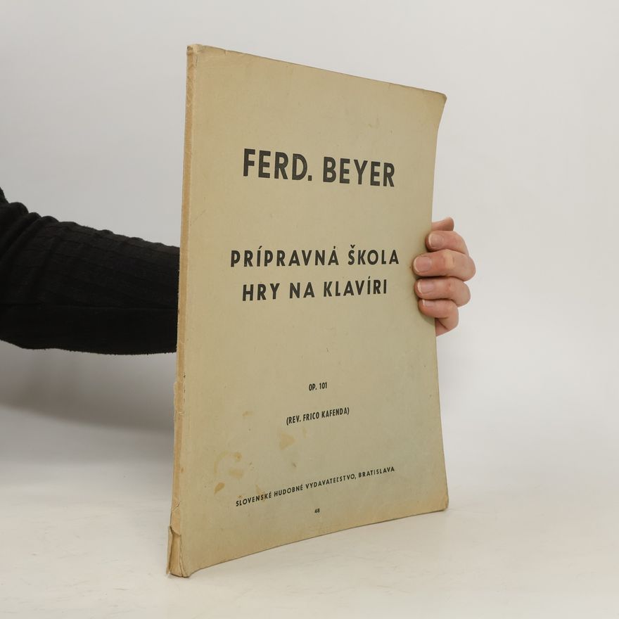 Ferdinand Beyer Prípravná škola hry na klavíri op. 101