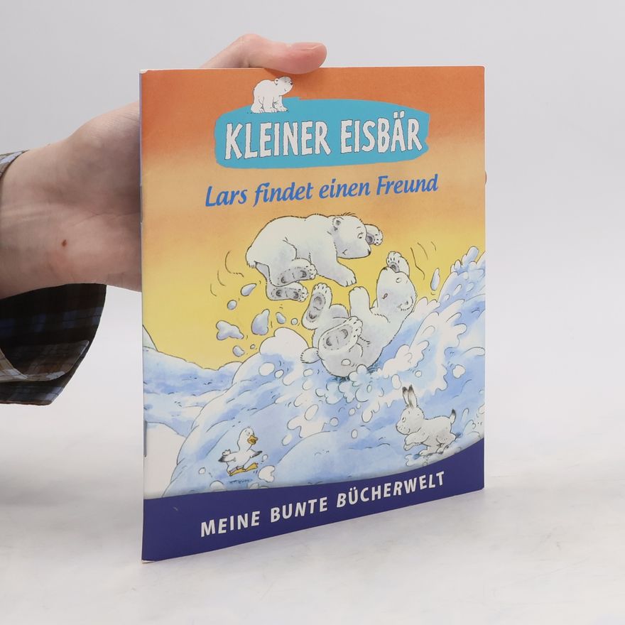 Autorenkollektiv Kleiner Eisbär. Lars findet einen Freund