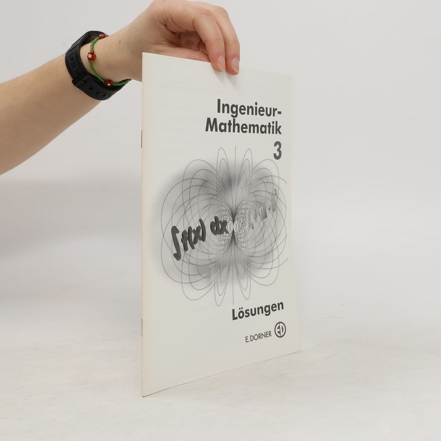 Auteurscollectief Ingenieur-Mathematik 3. Lösungen