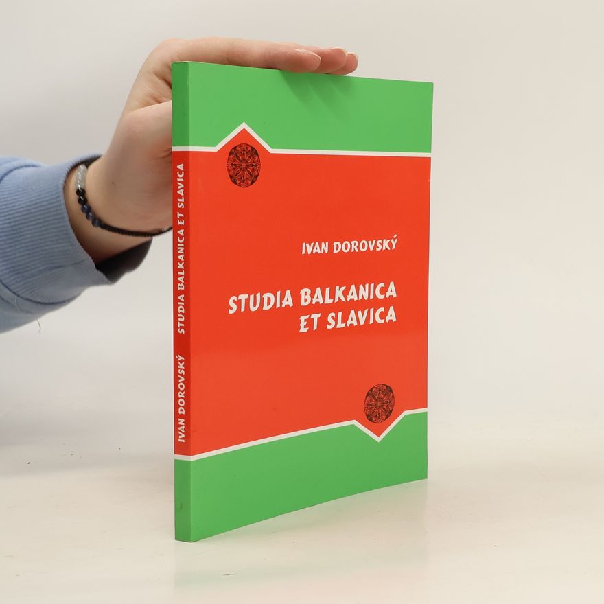 Ivan Dorovský Studia balkanica et slavica