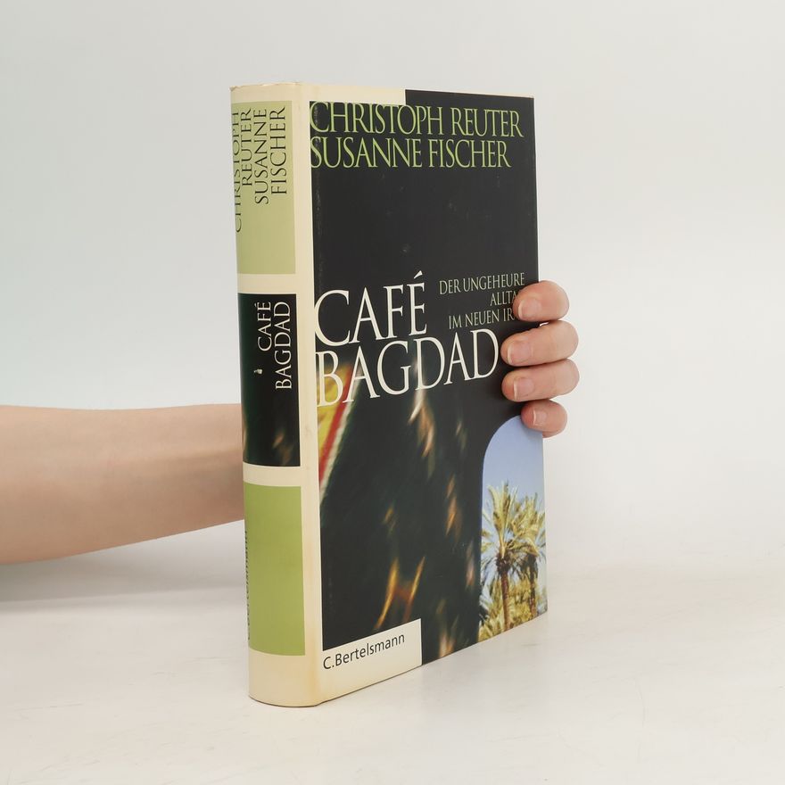 Christoph Reuter Café Bagdad