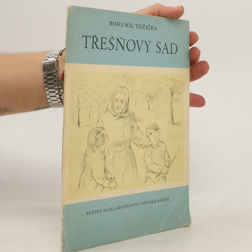 Bohumil Tožička Třešňový sad