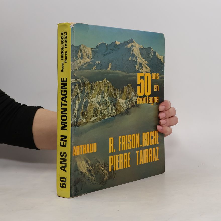 Pierre Tairraz 50 ans en montagne