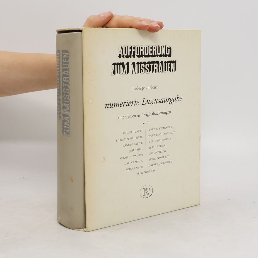 Gerhard Fritsch Aufforderung zum Misstrauen. Literatur, bildende Kunst, Musik in Österreich seit 1945 (nummerierte Luxusausgabe)