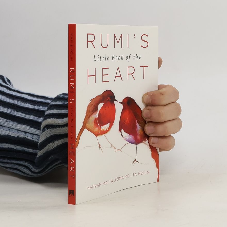Maryam Mafi Rumi's Little Book of the Heart