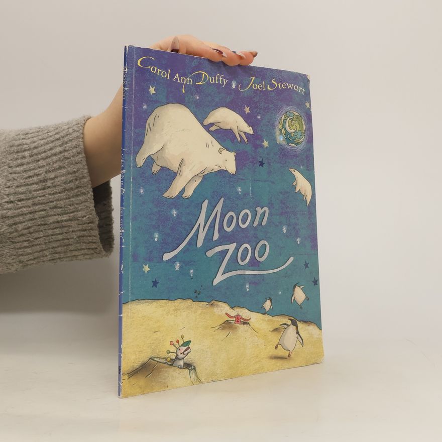 Carol Ann Duffy Moon Zoo