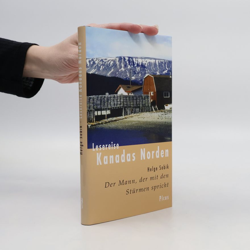 Helge Sobik Lesereise Kanadas Norden