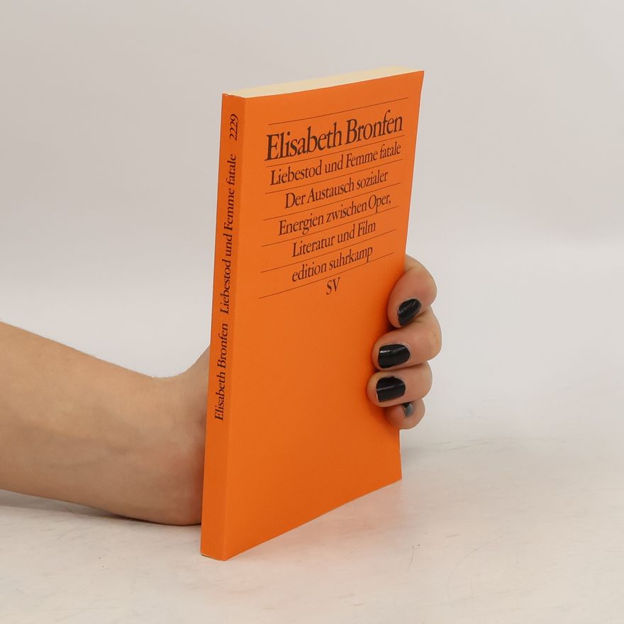 Elisabeth Bronfen Liebestod und Femme fatale