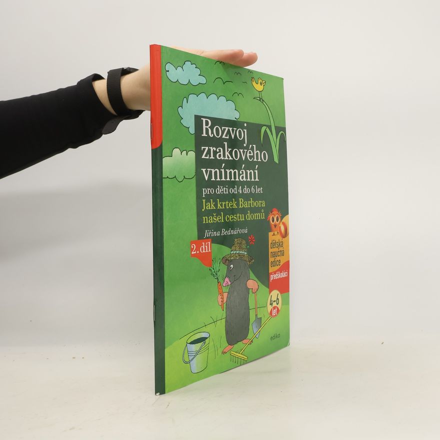 Richard Šmarda Rozvoj zrakového vnímání pro děti od 4 do 6 let : Jak krtek Barbora našel cestu domů (2. díl)