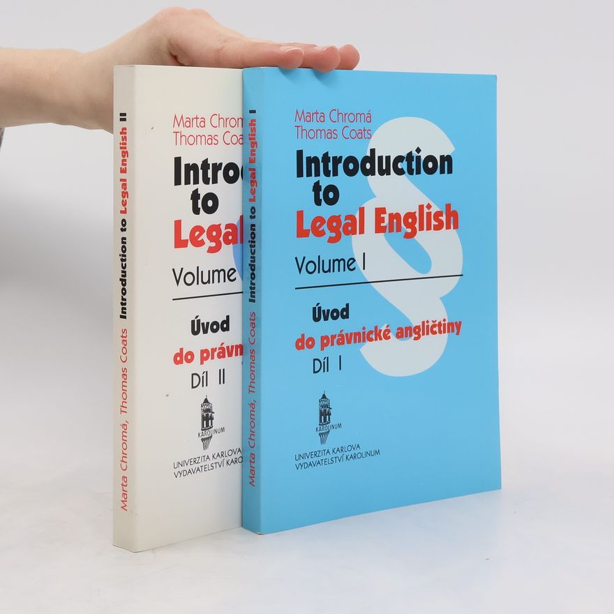 Marta Chromá Introduction to Legal English - Volume I and II : Úvod do právnické angličtiny - Díl I a II