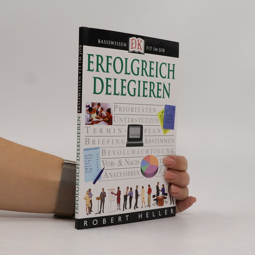 Robert Heller Erfolgreich delegieren