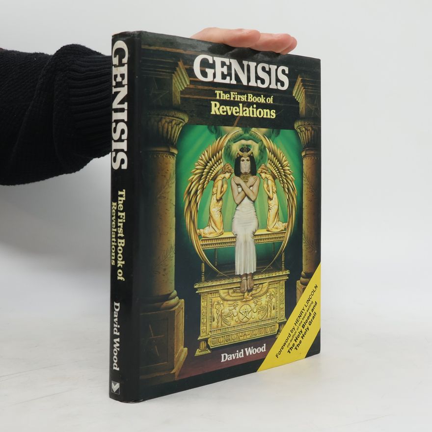 David Wood Genisis. The First Bookd of Revelations