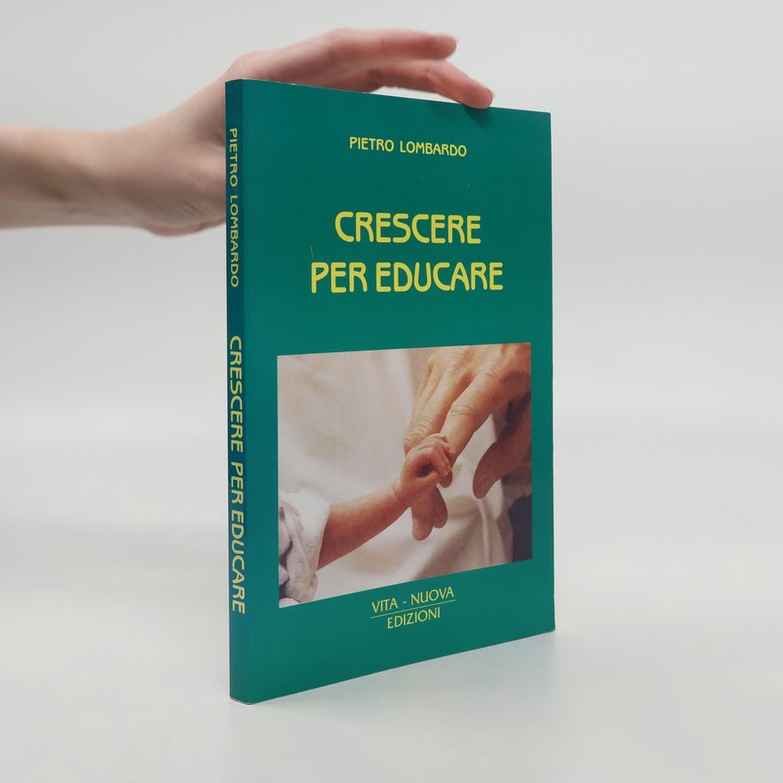 Pietro Lombardo Crescere per educare