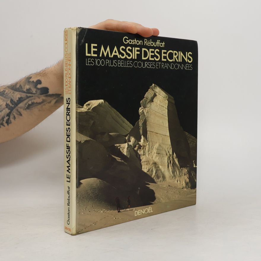 Gaston Rébuffat Le massif des Écrins