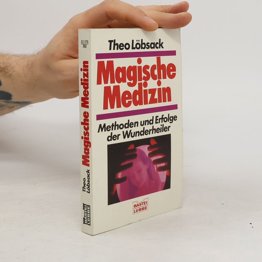 Theo Löbsack Magische Medizin