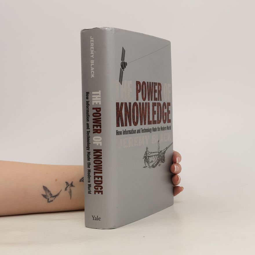 Jeremy Black The Power of Knowledge