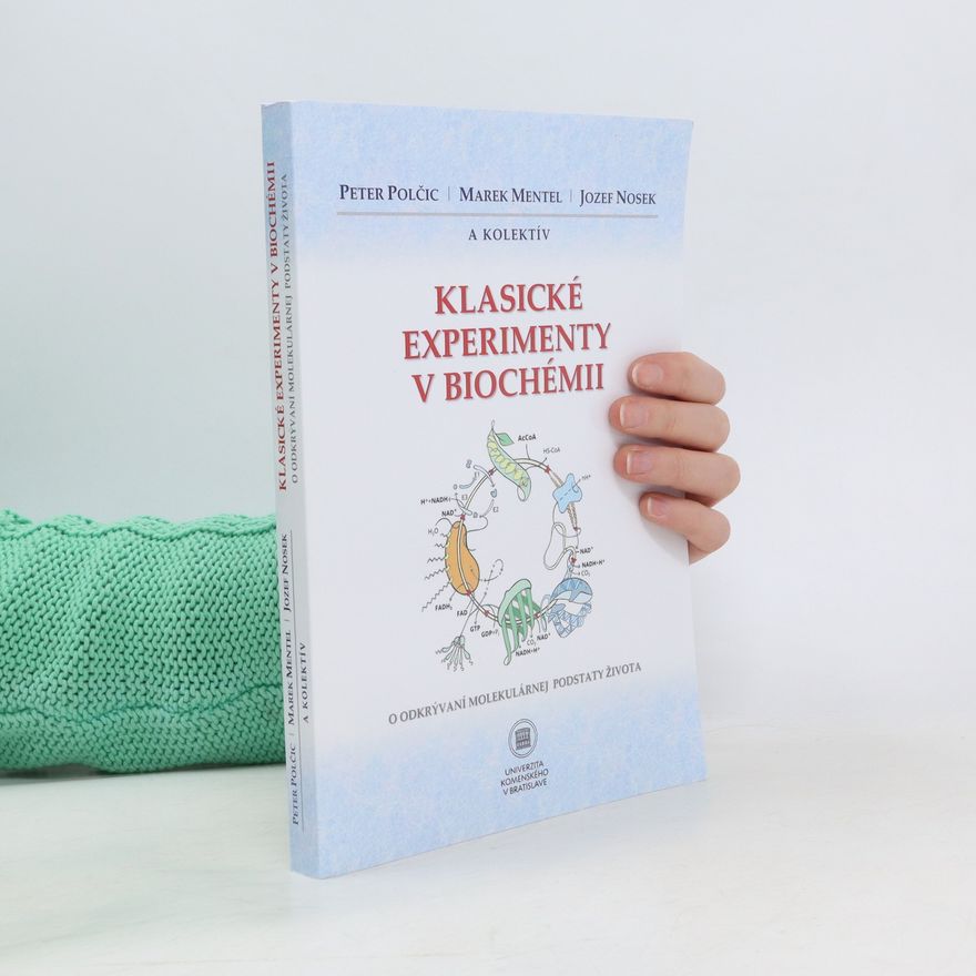 Peter Polčic Klasické experimenty v biochémii